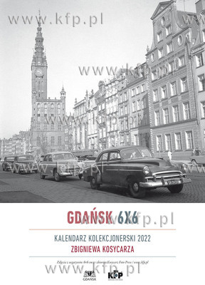 Kalendarz kolekjonerski Gdańsk 6x6 ze zdjęciami Zbigniewa...