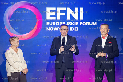 Otwarcie Europejskiego Forum Nowych Idei EFNI z udziałem...