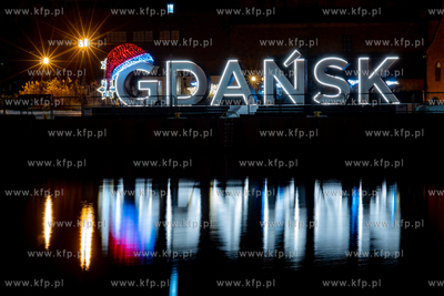 Gdańsk nocą. Napis Gdańska na Ołowiance. 18.01.2022...